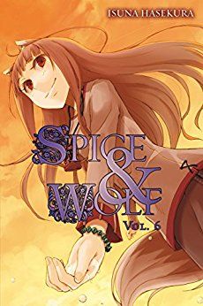 Light Novel Spice and Wolf Vol. 6 [Bahasa Inggris]