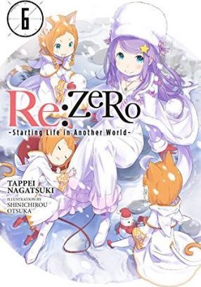 Light Novel Re:Zero: Starting Life in Another World Vol. 6