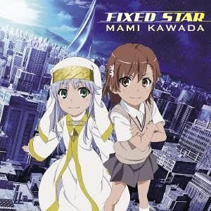 CD Single To Aru Majutsu no Index: Endyumion no Kiseki (Theatrical Anime) Outro Theme: Fixed Star