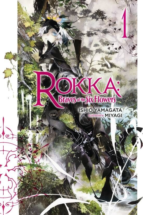 Light Novel Rokka: Braves of the Six Flowers Vol. 1