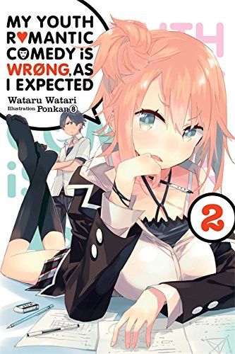 Light Novel My Youth Romantic Comedy Is Wrong, As I Expected Vol. 2