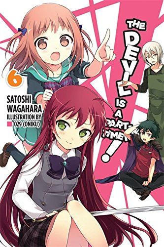 Light novel The Devil Is a Part-Timer! Vol. 6