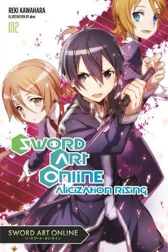 Light Novel Sword Art Online Vol. 12: Alicization Rising