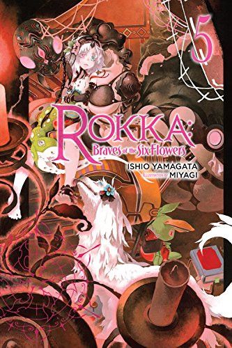 Light Novel Rokka: Braves of the Six Flowers Vol. 5