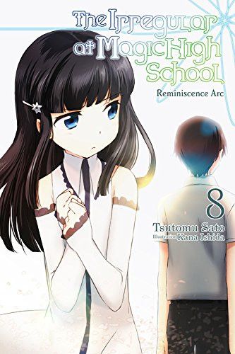 Light Novel The Irregular at Magic High School Vol. 8: Reminiscence Arc