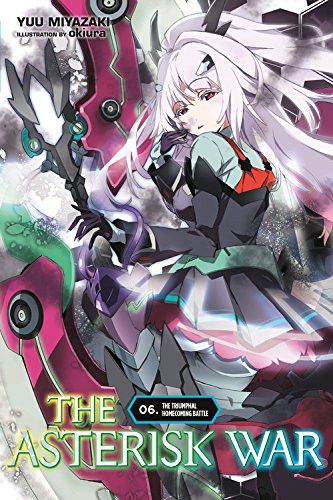 Light Novel The Asterisk War Vol. 6