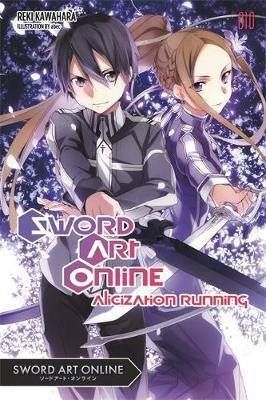 Light Novel Sword Art Online Vol.10: Alicization Running