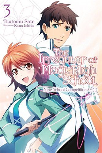Light Novel The Irregular at Magic High School Vol. 3: Nine School Competition Arc, Part I