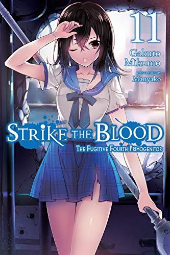 Light Novel Strike the Blood, Vol. 11: The Fugitive Fourth Primogenitor