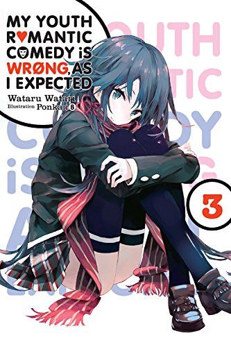 Light Novel My Youth Romantic Comedy Is Wrong, As I Expected Vol. 3