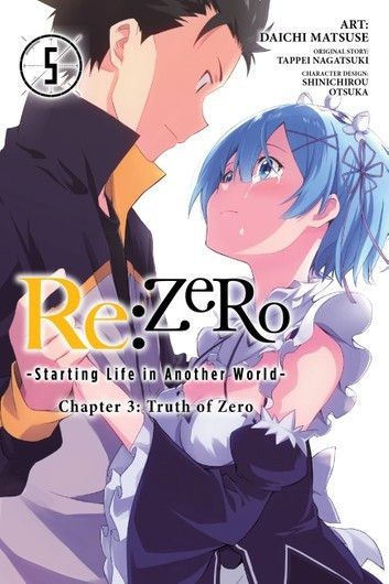 Manga Re:Zero: Starting Life in Another World Chapter 3: Truth of Zero Vol. 5