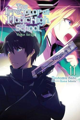 Light Novel The Irregular at Magic High School Vol. 11: Visitor Arc, Part III