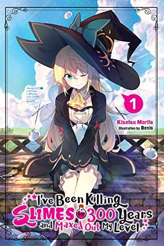 Light Novel I've Been Killing Slimes for 300 Years and Maxed Out My Level Vol. 1 
