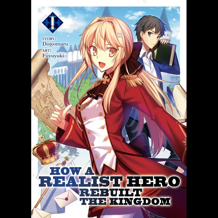 Light Novel How a Realist Hero Rebuilt the Kingdom Vol. 1