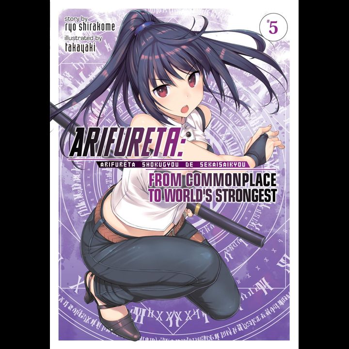 Light Novel Arifureta: From Commonplace to World's Strongest Vol. 5