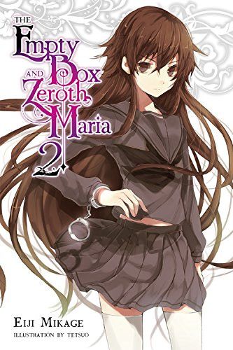 Light Novel The Empty Box and Zeroth Maria Vol. 2