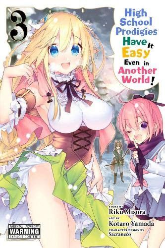 Manga High School Prodigies Have It Easy Even in Another World! Vol. 3