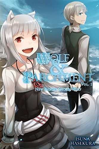 Light Novel Wolf & Parchment: New Theory Spice & Wolf Vol. 1