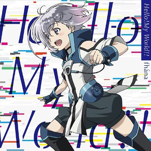 CD Single "Knights & Magic (Anime)" Intro Theme: Hello! My World!! (Anime Edition)