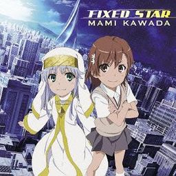 CD Single To Aru Majutsu no Index: Endyumion no Kiseki (Theatrical Anime) Outro Theme: Fixed Star