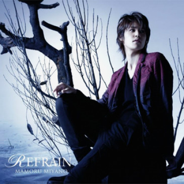 CD Single Refrain - Mamoru Miyano