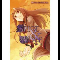 Light Novel Spice and Wolf Vol. 6