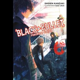 Light Novel Black Bullet vol. 6