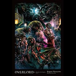 Light Novel Overlord The Undead King Vol. 6