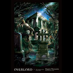 Light Novel Overlord The Undead King Vol. 7