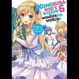 Light Novel Konosuba: God's Blessing on This Wonderful World!, Vol. 6