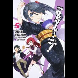 Light novel The Devil Is a Part-Timer! Vol. 5