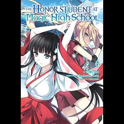 Manga The Honor Student at magic high school Vol. 6