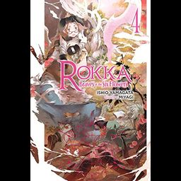 Light Novel Rokka: Braves of the Six Flowers Vol. 4