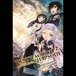 Light Novel Death March kara Hajimaru Isekai Kyousoukyoku Vol. 2