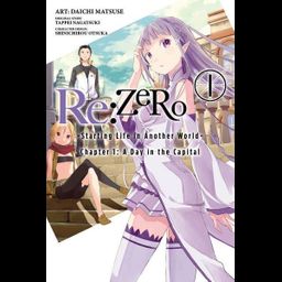 Manga Re:Zero: Starting Life in Another World Chapter 1: A Day in the Capital Vol. 1