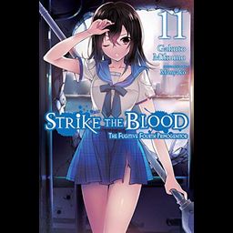 Light Novel Strike the Blood, Vol. 11: The Fugitive Fourth Primogenitor