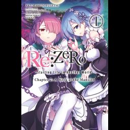 Manga Re:Zero: Starting Life in Another World Chapter 2: A Week at the Mansion Vol. 1