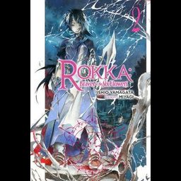 Light Novel Rokka: Braves of the Six Flowers Vol. 2
