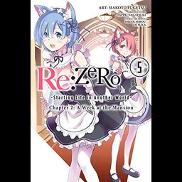 Manga Re:Zero: Starting Life in Another World Chapter 2: A Week at the Mansion Vol. 5