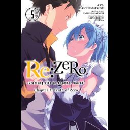 Manga Re:Zero: Starting Life in Another World Chapter 3: Truth of Zero Vol. 5