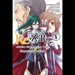 Manga Re:Zero: Starting Life in Another World Chapter 3: Truth of Zero Vol. 6