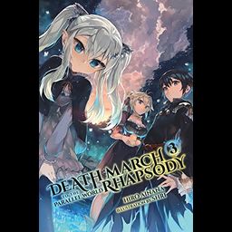 Light Novel Death March kara Hajimaru Isekai Kyousoukyoku Vol. 3