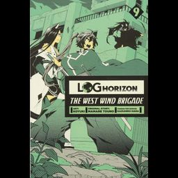 Manga Log Horizon: The West Wind Brigade Vol. 9