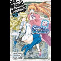 Manga Is It Wrong to Try to Pick Up Girls in a Dungeon? On the Side: Sword Oratoria Vol. 1