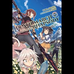 Light Novel Death March to the Parallel World Rhapsody Vol. 7
