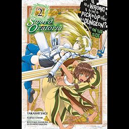 Manga Is It Wrong to Try to Pick Up Girls in a Dungeon? On the Side: Sword Oratoria Vol. 2