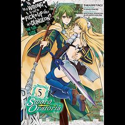 Manga Is It Wrong to Try to Pick Up Girls in a Dungeon? On the Side: Sword Oratoria Vol. 5
