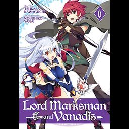 Manga Lord Marksman and Vanadis Vol. 6