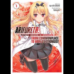 Light Novel Arifureta: From Commonplace to World's Strongest Vol. 1