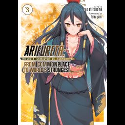 Light Novel Arifureta: From Commonplace to World's Strongest Vol. 3